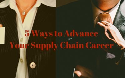 5 Ways to Advance Your Supply Chain Career